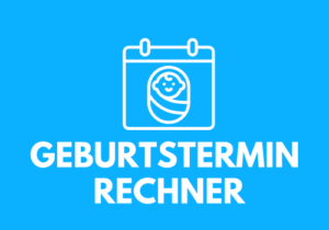 Geburtstermin Rechner