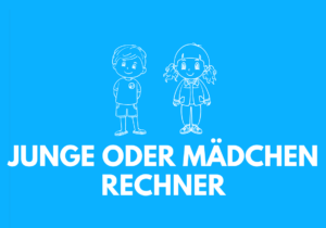 Junge oder Mädchen Rechner