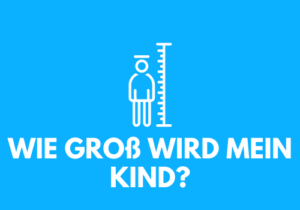 Rechner: Wie groß wird mein Kind? | Körpergröße berechnen